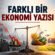 FARKLI BİR EKONOMİ YAZISI FARKLI BİR EKONOMİ YAZISI